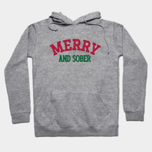 Merry and Sober Christmas Retro Addiction Recovery Hoodie